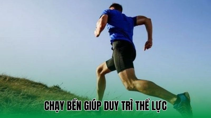 Chạy bền giúp duy trì thể lực